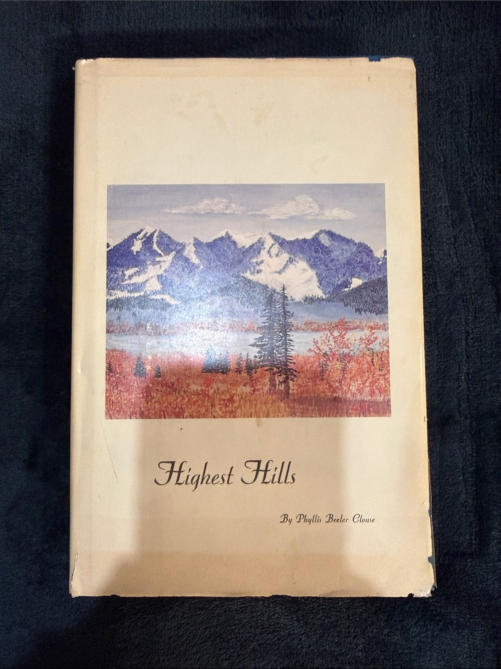 Highest Hills - Phyllis Beeler Clouse